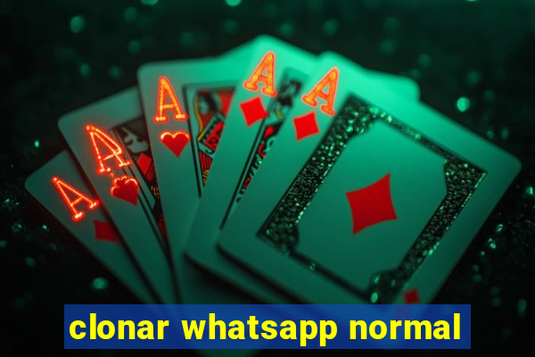 clonar whatsapp normal